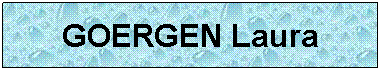 Zone de Texte: GOERGEN Laura
